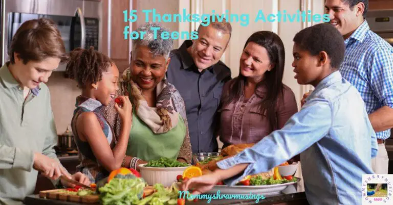 Thanksgiving Activities for Teens - a blog post by mommyshravmusing