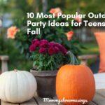 10 Popular and Fun Outdoor Party Ideas for Teens During This Fall Season