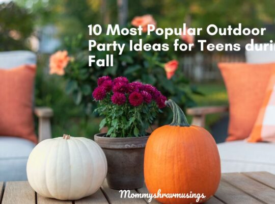 Outdoor Party Ideas for Teens - a blog post by Mommyshravmusings