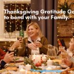 20 Thanksgiving Gratitude Games: Strengthening Family Bonds and Holiday Joy