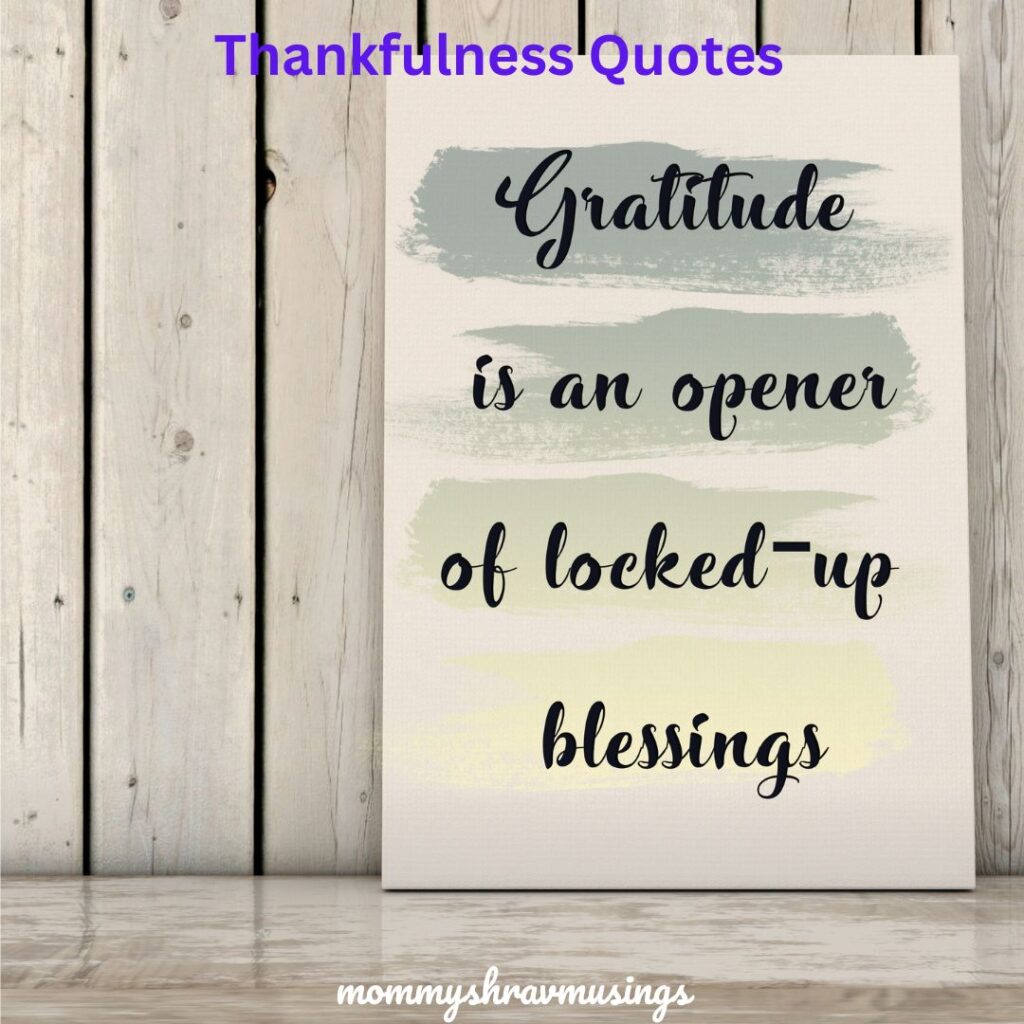 Thankful quotes to instill gratitude and thankfulness