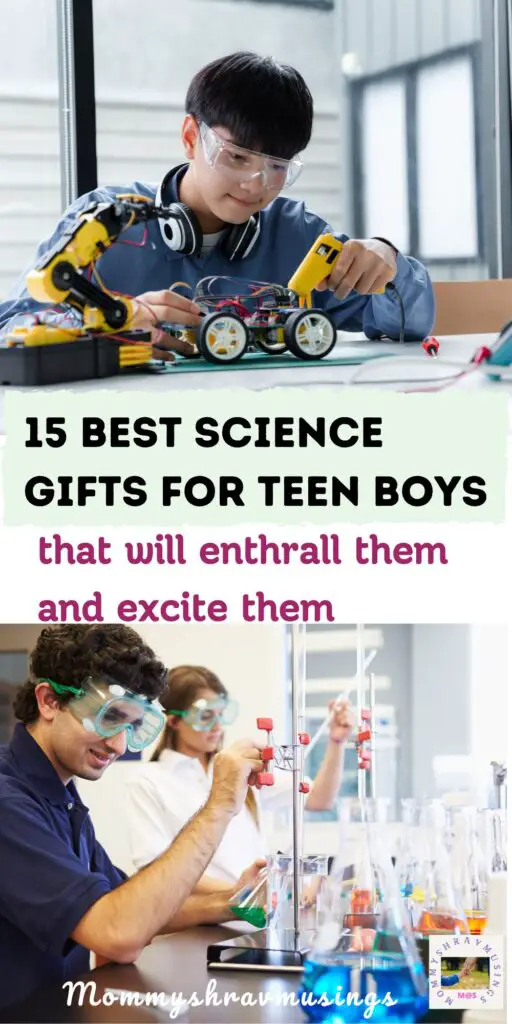 Best Science Gifts for Teen Boys - a blog post by Mommyshravmusings