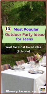 Outdoor Party Ideas for Teens - a blog post by Mommyshravmusings