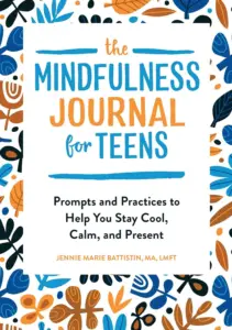 Mindfulness Journal for Teens Book cover from Amazon