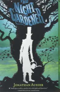 The Night Gardener by Jonathan Auxier book cover from Amazon