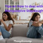 10 Excellent Tips on How to Deal with Manipulative StepDaughter