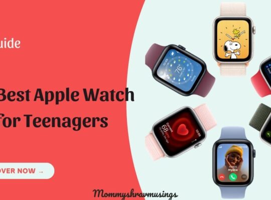 Best Apple Watch for Teenagers