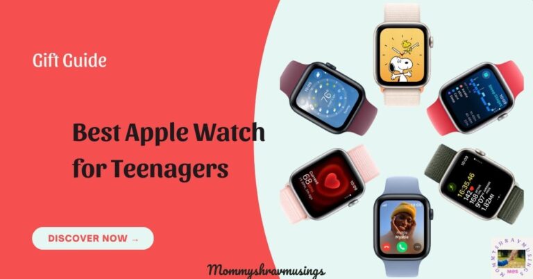 Best Apple Watch for Teenagers