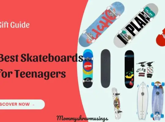Best Skateboards for Teenagers - a blog post by Mommyshravmusings