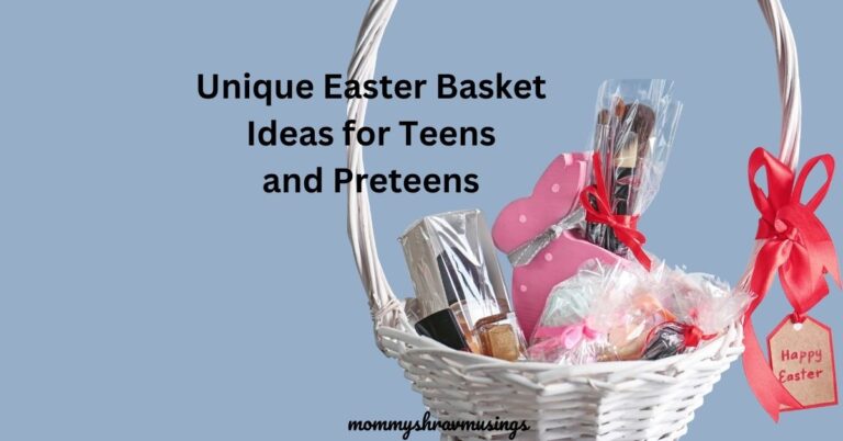 Easter Basket Ideas for Teens and Preteens