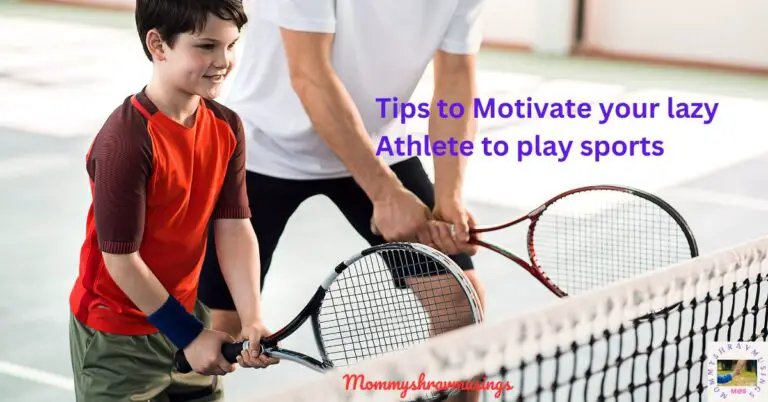 How to Motivate a Lazy Athlete? - a blog post by mommyshravmusings