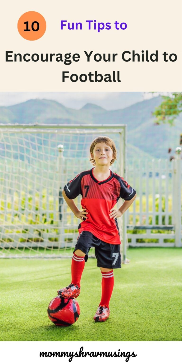 10 Effective Ways to Encourage Your Child to Play Football ...
