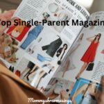 Essential Insights from Top Single-Parent Magazines for your success.