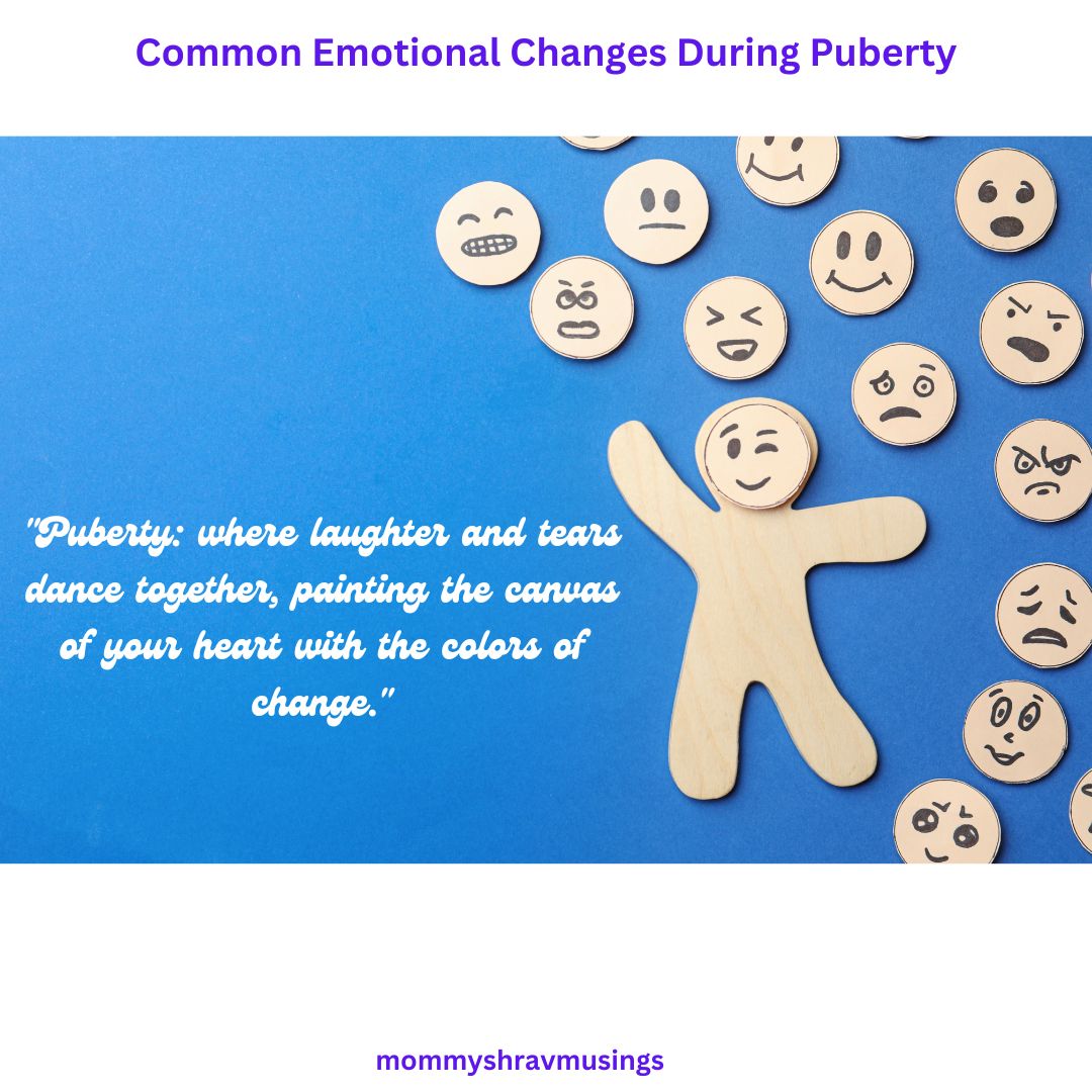 10 Common Emotional Changes During Puberty